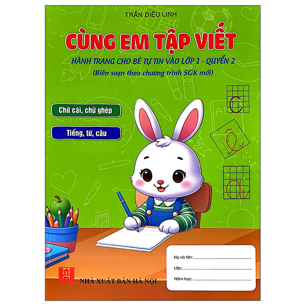 Sách Cùng Em Tập Viết - Hành Trang Cho Bé Vào Lớp 1 - Quyển 2 - Trần Diệu Linh
