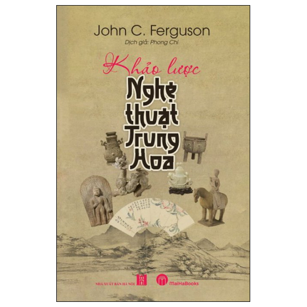 Khảo Lược Nghệ Thuật Trung Hoa