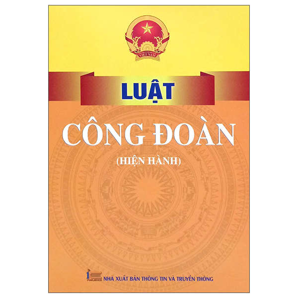 Sách Luật Công Đoàn (Hiện Hành) - Do