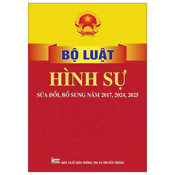 Sách Bộ Luật Hình Sự (Sửa Đổi, Bổ Sung Năm 2017, 2024, 2025) - 2017