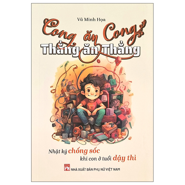 Sách Cong Ăn Cong- Thẳng Ăn Thẳng - Vũ Minh Họa