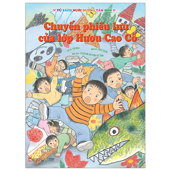 Tủ Sách Nuôi Dưỡng Tâm Hồn - Chuyến Phiêu Lưu Của Lớp Hươu Cao Cổ