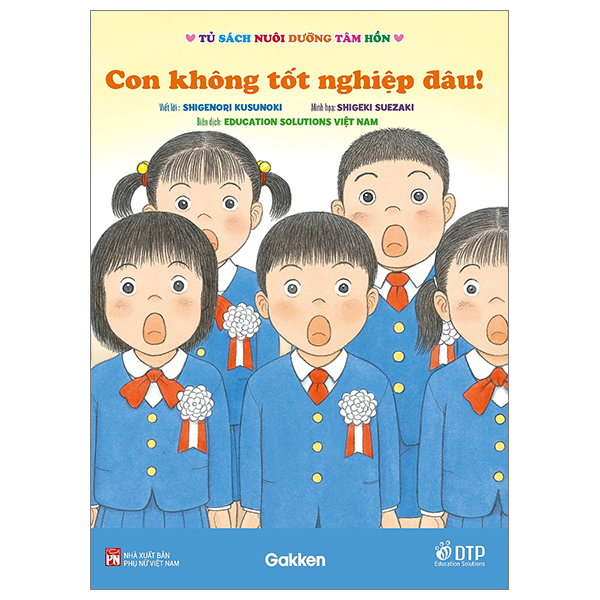 Sách Tủ Sách Nuôi Dưỡng Tâm Hồn - Con Không Tốt Nghiệp Đâu! - Tâm Không