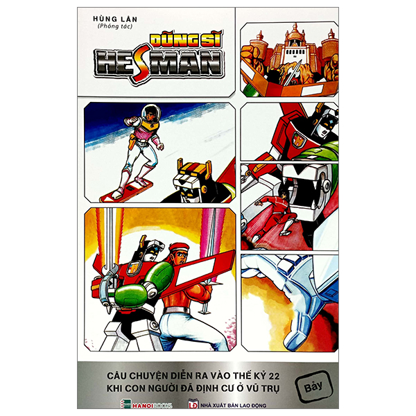 Dũng Sĩ Hesman - Câu Chuyện Diễn Ra Vào Thế Kỷ 22 Khi Con Người Đã Định Cư Ở Vũ Trụ - Tập 7