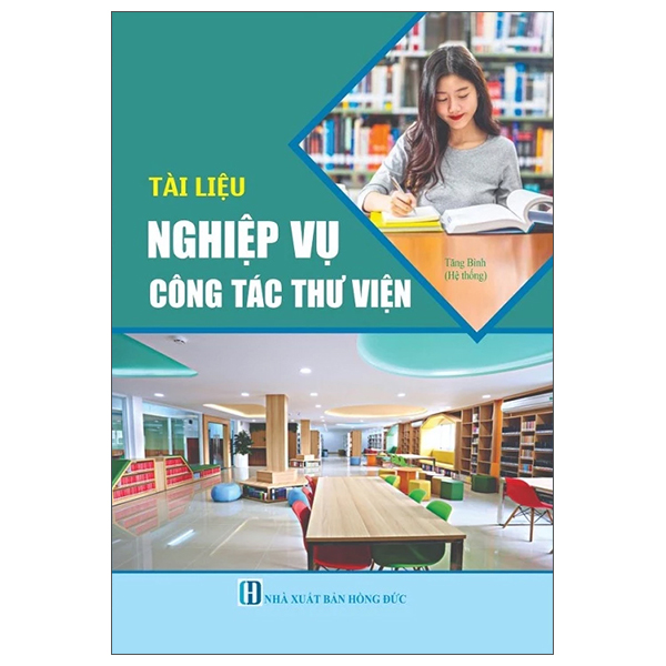 Sách Tài Liệu Nghiệp Vụ Công Tác Thư Viện - Tăng Bình
