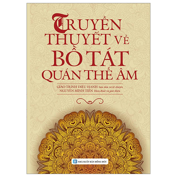 Sách Truyền Thuyết Về Bồ Tát Quán Thế Âm - Hồng Hạnh