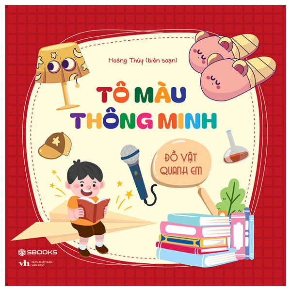 Sách Tô Màu Thông Minh - Đồ Vật Quanh Em - Hoàng Thùy