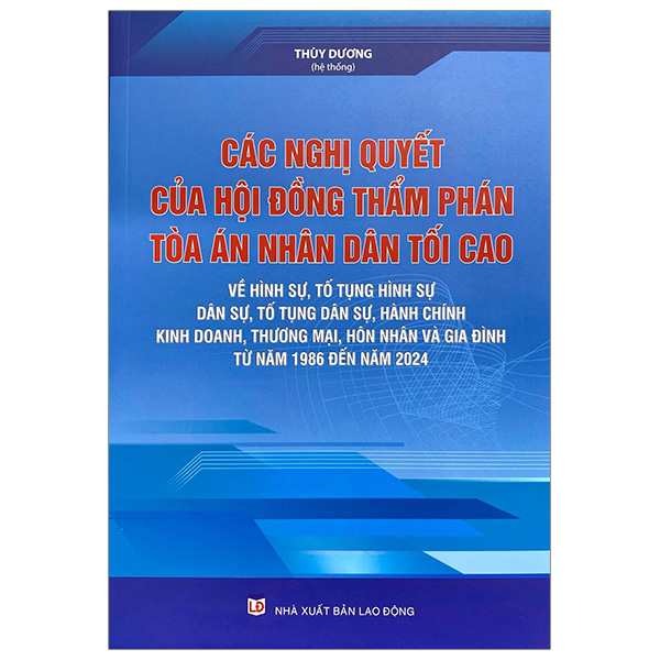 Các Nghị Quyết Của Hội Đồng Thẩm Phán Tòa Án Nhân Dân Tối Cao