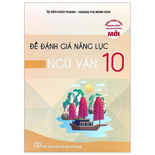 Sách Đề Đánh Giá Năng Lực Ngữ Văn 10 (Theo Chương Trình Giáo Dục Ph� - Phạm Minh Hoàng