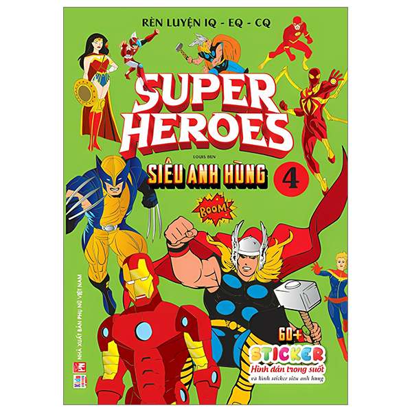 Sách Rèn Luyện IQ-EQ-CQ - Super Heroes - Siêu Anh Hùng - Tập 4 - HERO