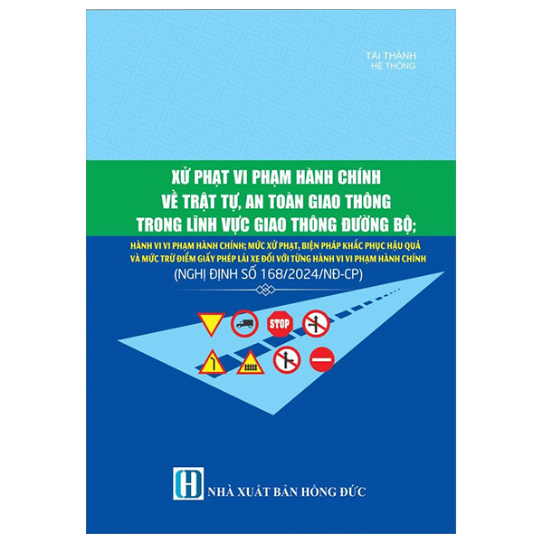 Sách Xử Phạt Vi Phạm Hành Chính Về Trật Tự, An Toàn Giao Thông Trong L - Hồng Thanh