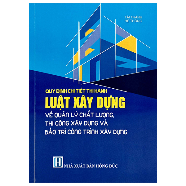 Sách Quy Định Chi Tiết Thi Hành Luật Xây Dựng Về Quản Lý Chất Lượ - Chì