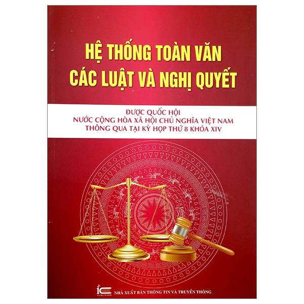Sách Hệ Thống Toàn Văn Các Luật Và Các Nghị Quyết Được Quốc Hội - TS Trần Văn Hà