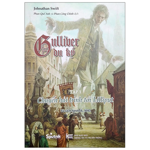 Gulliver Du Ký - Tập1: Chuyến Hải Trình Tới Lilliput