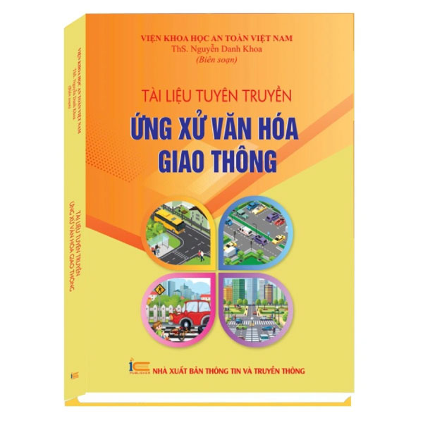 Sách Tài Liệu Tuyên Truyền Ứng Xử Văn Hoá Giao Thông - Thông Nguyễn