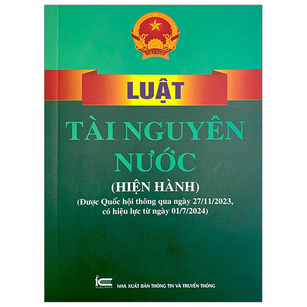 Sách Luật Tài Nguyên Nước (Hiện Hành) (Được Quốc Hội Thông Qua Ngà - Nguyên Nguyên