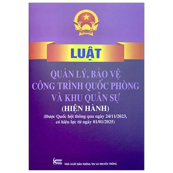 Sách Luật Quản Lý, Bảo Vệ Công Trình Quốc Phòng Và Khu Quân Sự (Hi� - Quốc Bảo