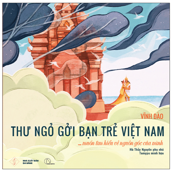 Thư Ngỏ Gởi Bạn Trẻ Việt Nam… Muốn Tìm Hiểu Về Nguồn Gốc Của Mình
