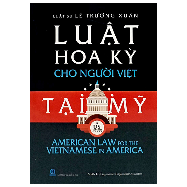 Sách Luật Hoa Kỳ Cho Người Việt Tại Mỹ - Xuân Sách