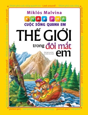Bộ Khám Phá Cuộc Sống Quanh Em - Thế Giới Trong Đôi Mắt Em