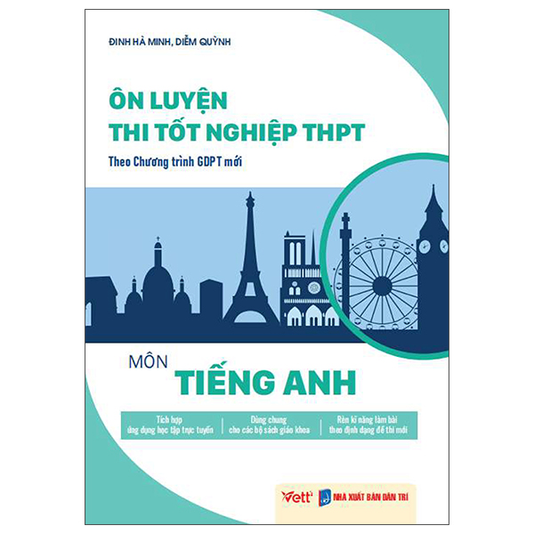 Sách Ôn Luyện Thi Tốt Nghiệp THPT Theo Chương Trình GDPT Mới - Môn Tiến - Minh Hà