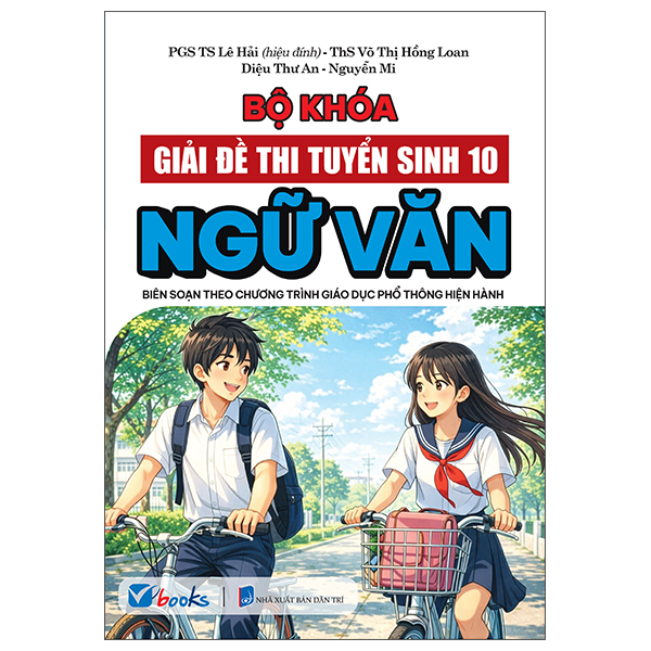 Sách Bộ Khóa Giải Đề Thi Tuyển Sinh 10 Ngữ Văn - Khoa Lê