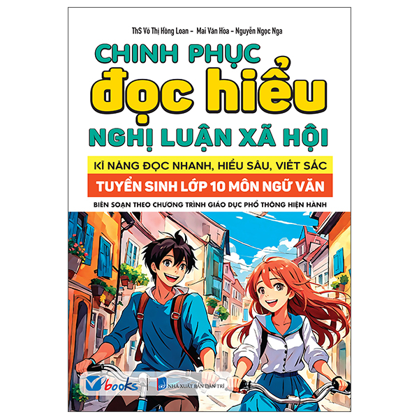 Sách Chinh Phục Đọc Hiểu Nghị Luận Xã Hội - Kĩ Năng Đọc Nhanh, Hi� - ThS Võ Thị Hồng Loan