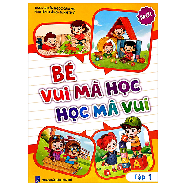 Bé Vui Mà Học - Học Mà Vui - Tập 1