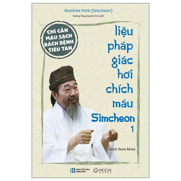 Sách Chỉ Cần Máu Sạch Bách Bệnh Tiêu Tan - Liệu Pháp Giác Hơi Chích M - Sếch Xpia