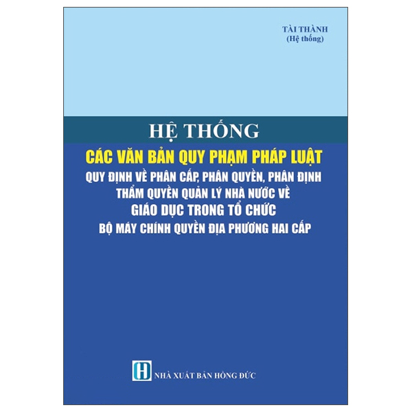 Sách Hệ Thống Các Văn Bản Quy Phạm Pháp Luật - Quy Định Về Phân C� - Phạm Hồng