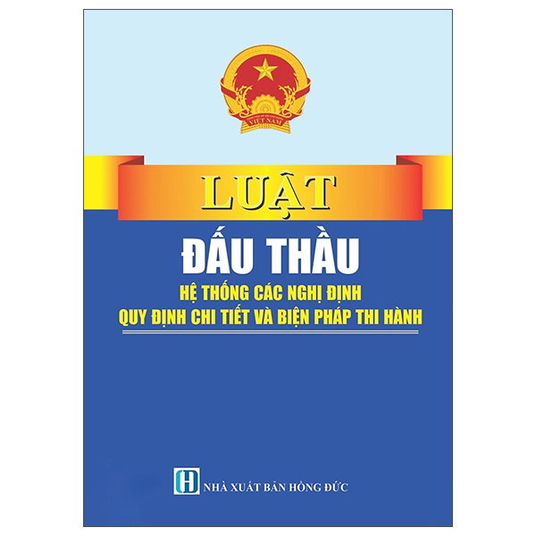 Sách Luật Đấu Thầu - Hệ Thống Các Nghị Định Quy Định Chi Tiết V� - Chì