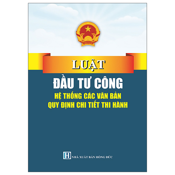 Sách Luật Đầu Tư Công - Hệ Thống Các Văn Bản Quy Định Chi Tiết Thi - Chì