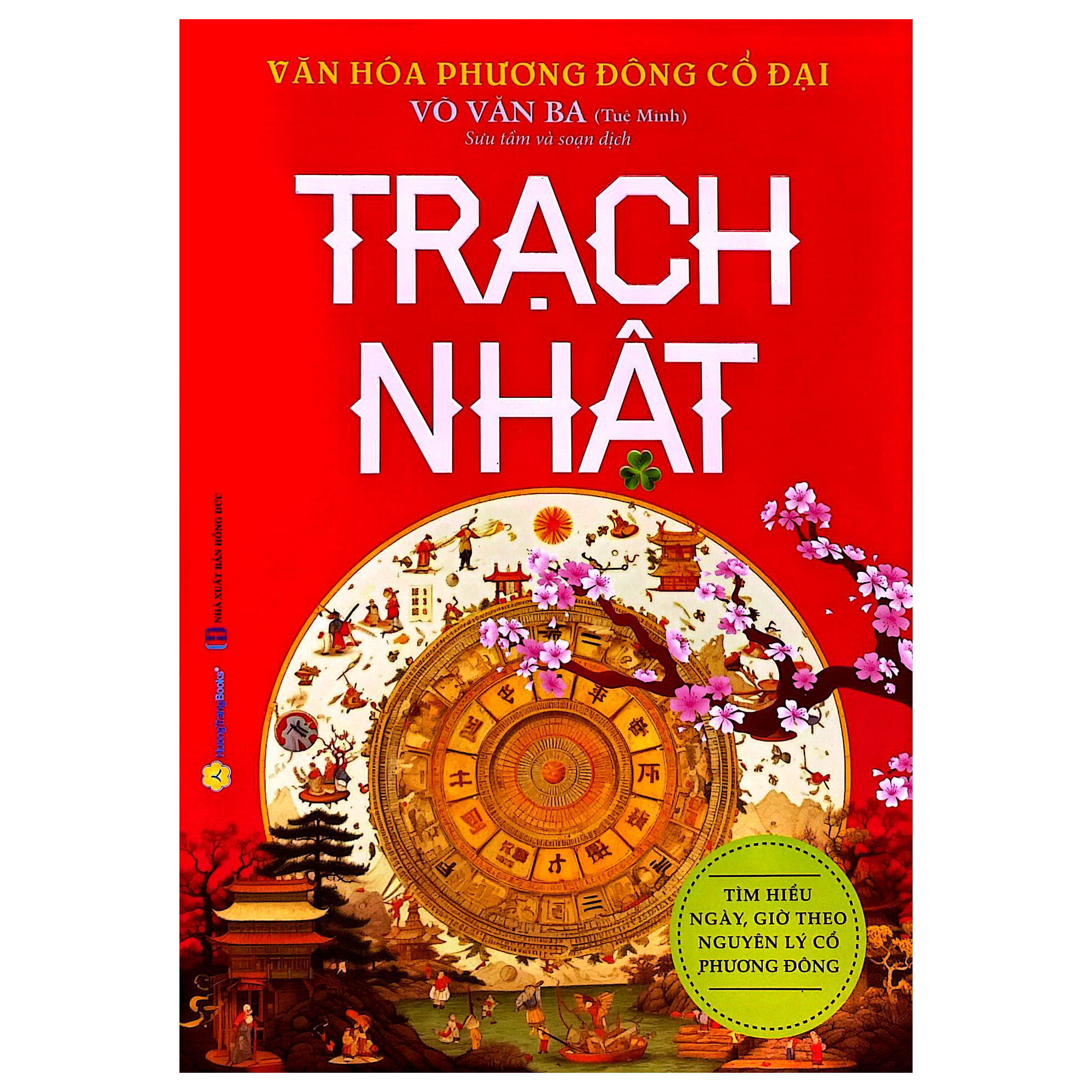 Sách Văn Hóa Phương Đông Cổ Đại - Trạch Nhật - Do