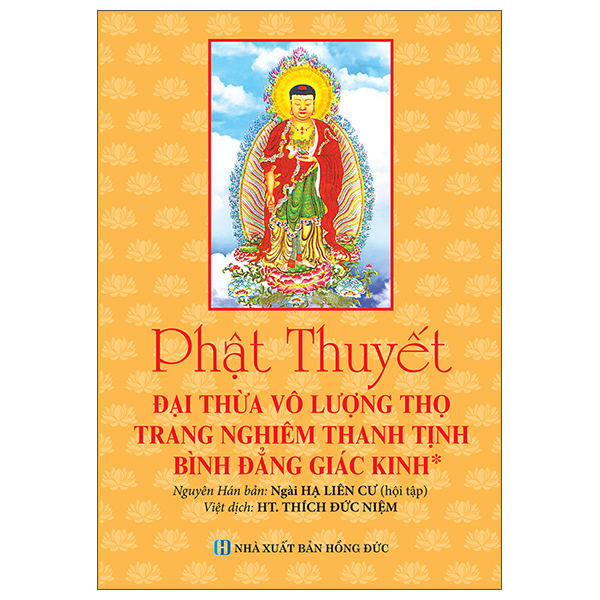 Phật Thuyết - Đại Thừa Vô Lượng Thọ Trang Nghiêm Thanh Tịnh Bình Đẳng Giác Kinh