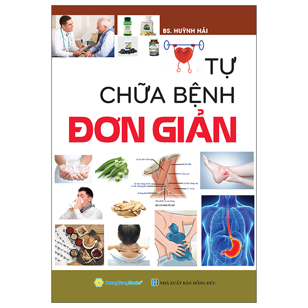 Tự Chữa Bệnh Đơn Giản (Tái Bản 2024)