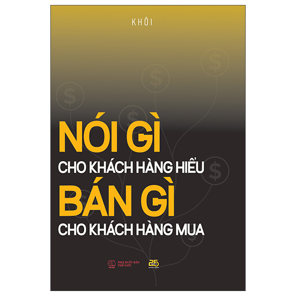 Sách Nói Gì Cho Khách Hàng Hiểu - Bán Gì Cho Khách Hàng Mua - Taejin Cho