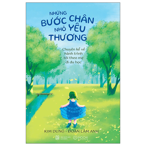 Sách Những Bước Chân Nhỏ Yêu Thương - Chuyện Kể Về Hành Trình Tôi - Lâm Dung