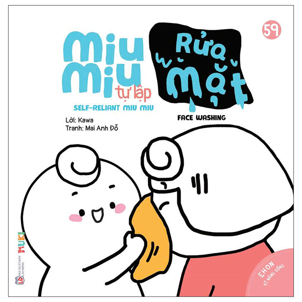 Sách Ehon Kĩ Năng Sống - Tập 59 - Miu Miu Tự Lập - Rửa Mặt (Dành Cho Đ - Mai Anh