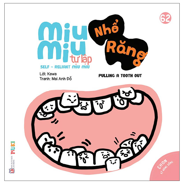 Ehon Kĩ Năng Sống - Miu Miu Tự Lập - Tập 62 - Nhổ Răng