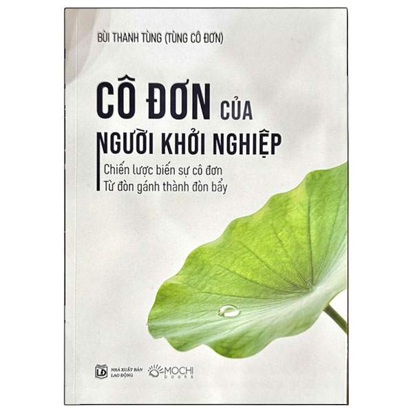 Cô Đơn Của Người Khởi Nghiệp - Chiến Lược Biến Sự Cô Đơn Từ Đòn Gánh Thành Đòn Bẩy