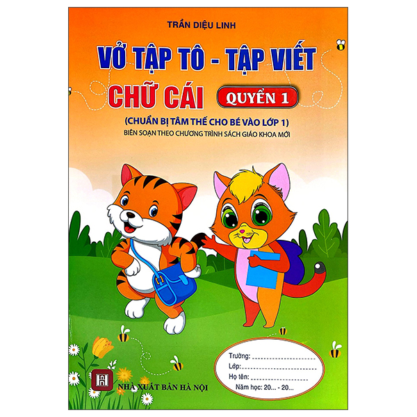 Vở Tập Tô-Tập Viết Chữ Cái - Quyển 1 ( Chuẩn Bị Tâm Thế Cho Bé Vào Lớp 1) (Tái Bản 2026)