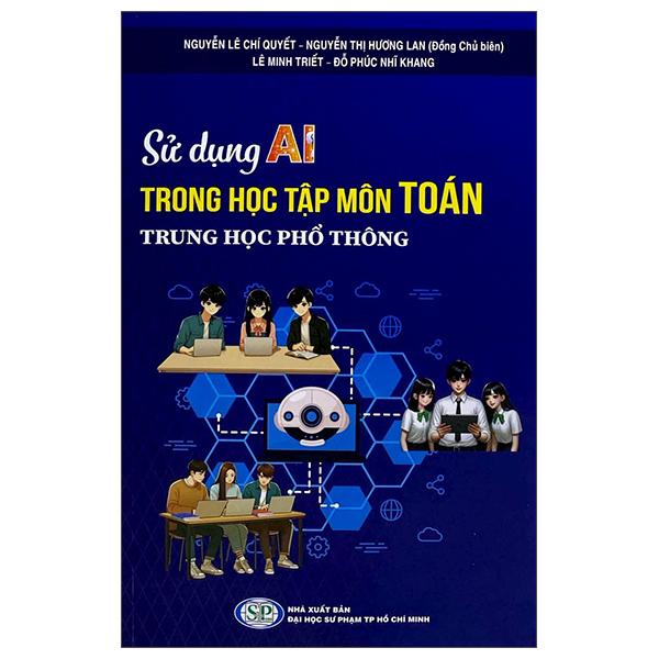 [Phiên chợ sách cũ] Sử Dụng AI Trong Học Tập Môn Toán Trung Học Phổ Thông