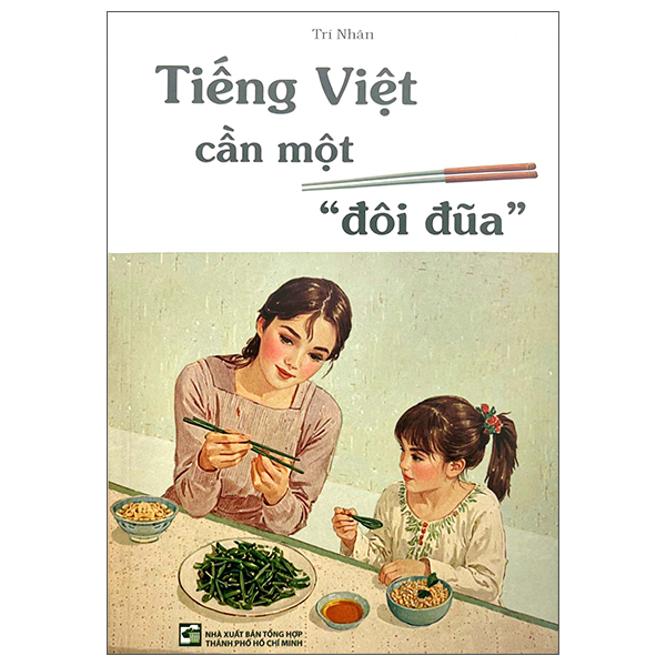 Sách Tiếng Việt Cần Một "Đôi Đũa" - Do