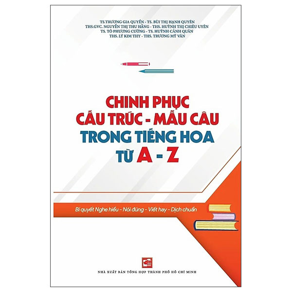 Sách Chinh Phục Cấu Trúc - Mẫu Câu Trong Tiếng Hoa Từ A - Z - Thanh Trúc