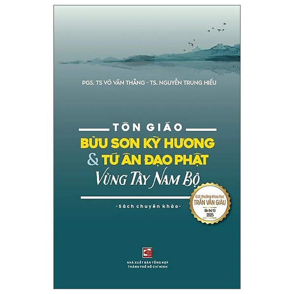 Sách Tôn Giáo - Bửu Sơn Kỳ Hương Và Tứ Ân Đạo Phật Vùng Tây Nam B� - Nguyễn Hiếu Trung