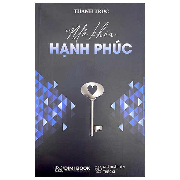 Sách Mở Khoá Hạnh Phúc - Thanh Trúc