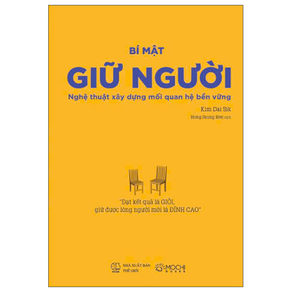 Bí Mật Giữ Người - Nghệ Thuật Xây Dựng Mối Quan Hệ Bền Vững