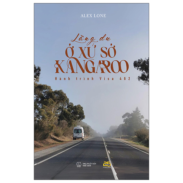 Sách Lãng Du Ở Xứ Sở Kangaroo - Hành Trình Visa 462 - Alex Langlois