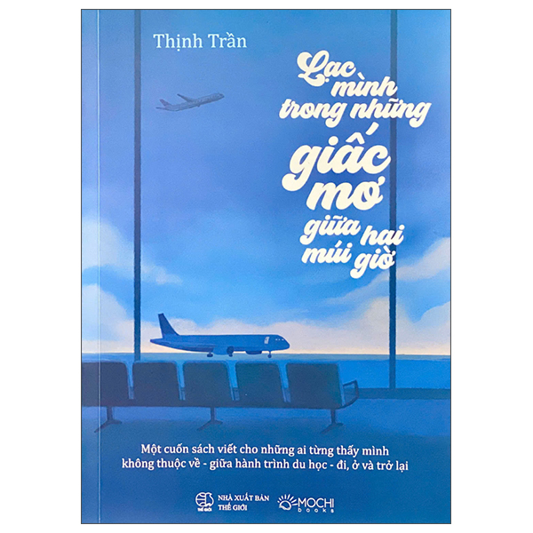 Sách Lạc Mình Trong Những Giấc Mơ Giữa Hai Múi Giờ - Minh