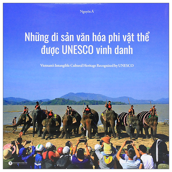 Những Di Sản Văn Hóa Phi Vật Thể Được Unesco Vinh Danh - Bìa Cứng
